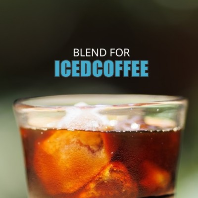 BLEND FOR ICEDCOFFEE -アイスコーヒーブレンド-